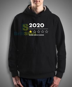 2020 Very Bad Would Not Recommend Star Hoodie