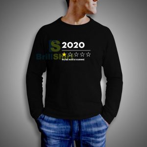 2020 Very Bad Would Not Recommend Star Sweatshirt
