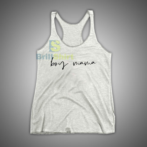 Shop for the latest Boy Mama Tank Top - Brillshirt.com