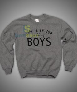 Shop for the latest Life is Better with My Boys Sweatshirt - Brillshirt.com