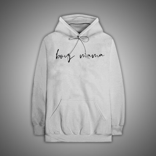 Shop for the latest Boy Mama Hoodie - Brillshirt.com Shop for the latest Boy Mama Hoodie - Brillshirt.com