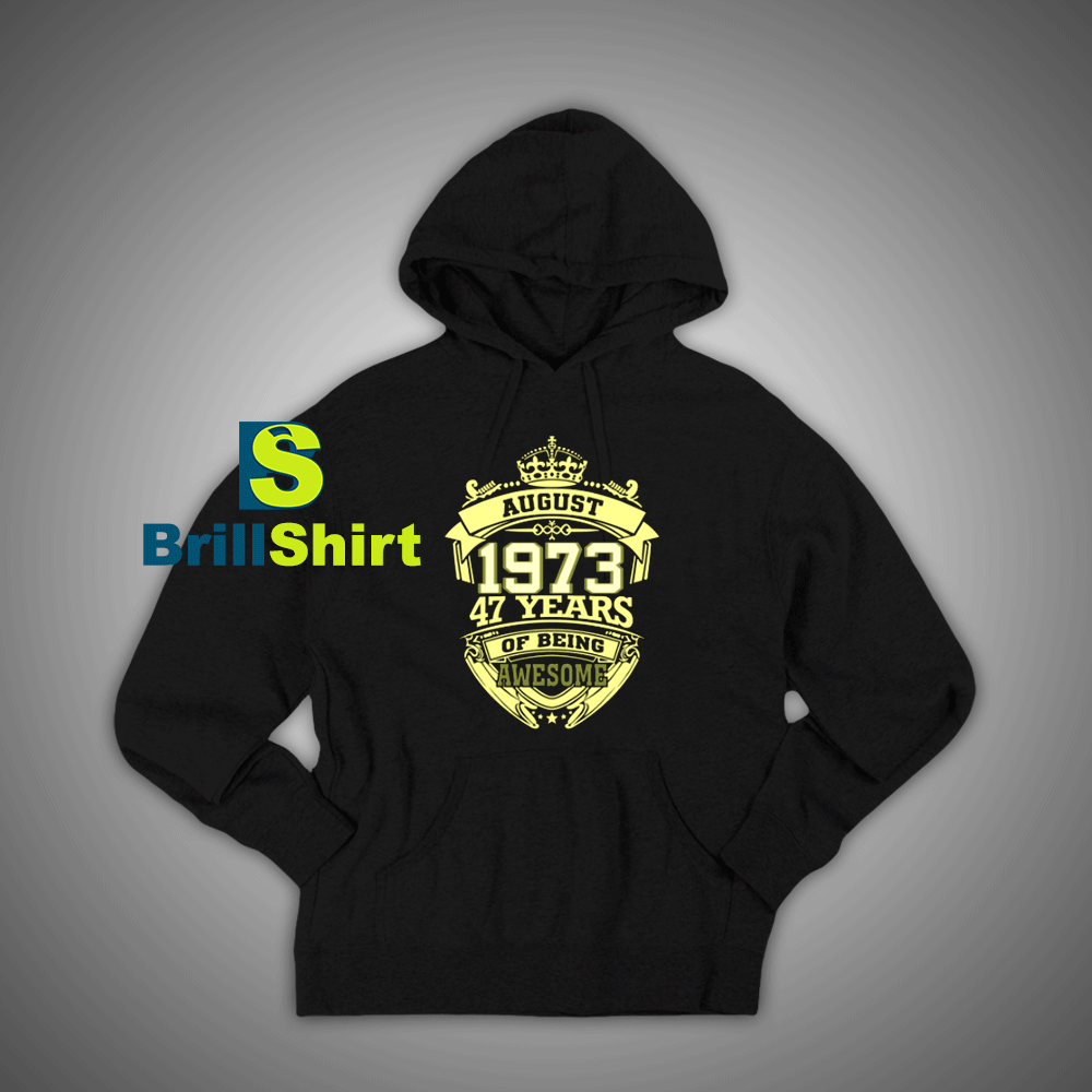 Get It Now 1973 August Hoodie - Brillshirt.com Get It Now 1973 August Hoodie - Brillshirt.com