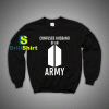 Get It Now BTS Army Husband Sweatshirt - Brillshirt.com