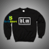 Get It Now Black Lives Matter Sweatshirt - Brillshirt.com