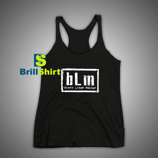 Get It Now Black Lives Matter Tank Top - Brillshirt.com