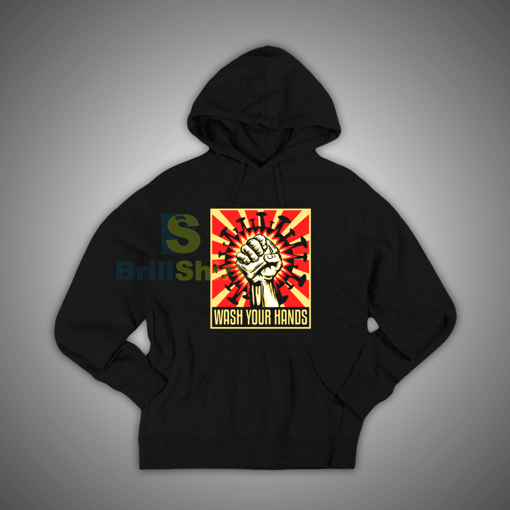 Get It Now Coronavirus Wash Your Hands Hoodie - Brillshirt.com Get It Now Coronavirus Wash Your Hands Hoodie - Brillshirt.com