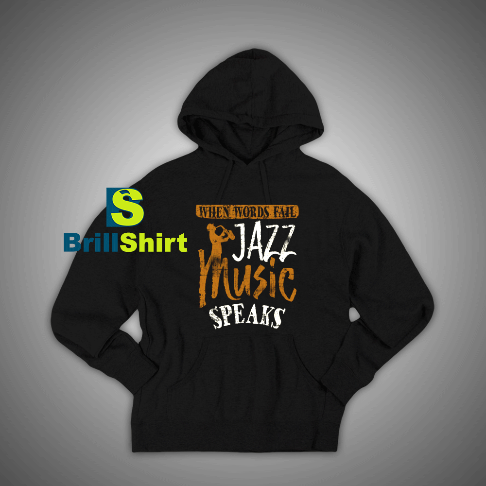 Get It Now Jazz Saxophone Hoodie - Brillshirt.com Get It Now Jazz Saxophone Hoodie - Brillshirt.com