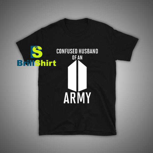 Get it Now BTS Army Husband T-Shirt - Brillshirt.com