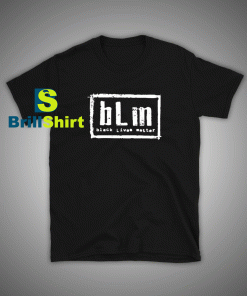 Get it Now Black Lives Matter T-Shirt - Brillshirt.com