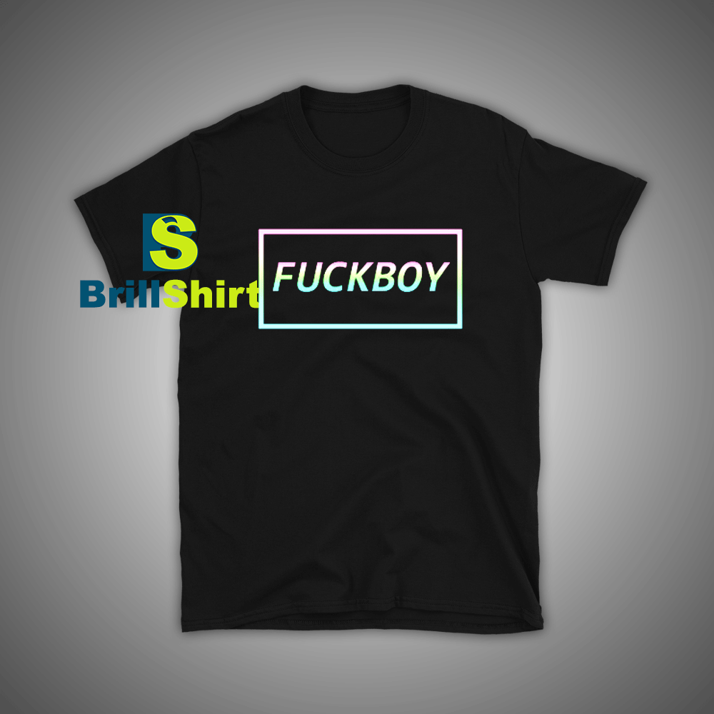 Get it Now Fuckboy T-Shirt - Brillshirt.com Get it Now Fuckboy T-Shirt - Brillshirt.com