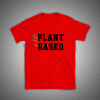 Get it Now Plant Based T-Shirt - Brillshirt.com