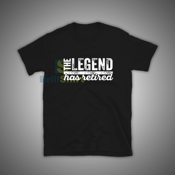 Get ready for The Legend Has Retired T-Shirt For Unisex Size S, M, L, XL, 2XL, 3XL high-quality shirts with great designs in the world. This stop stressing Wear Make is made of material premium quality cotton for a great quality.
