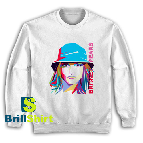 Get It Now Britney Spears Sweatshirt - Brillshirt.com Get It Now Britney Spears Sweatshirt - Brillshirt.com