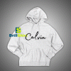 Get It Now Calvin Name Desains Hoodie - Brillshirt.com