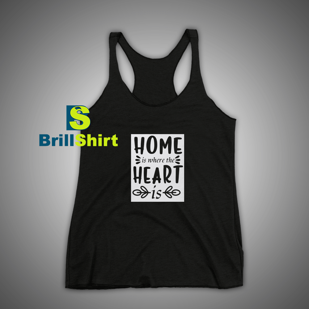 Get It Now Home And Heart Tank Top - Brillshirt.com Get It Now Home And Heart Tank Top - Brillshirt.com