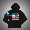 Get It Now Trump Is My President Hoodie - Brillshirt.com