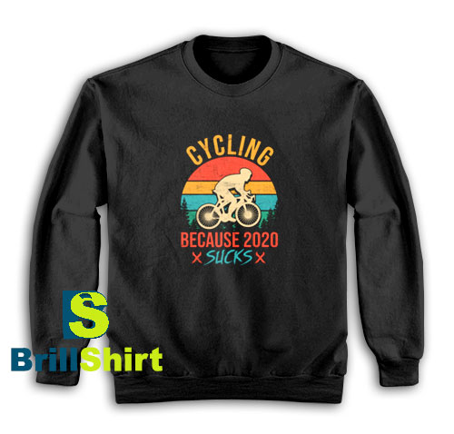Get It Now Vintage Cycling Suck Sweatshirt - Brillshirt.com Get It Now Vintage Cycling Suck Sweatshirt - Brillshirt.com
