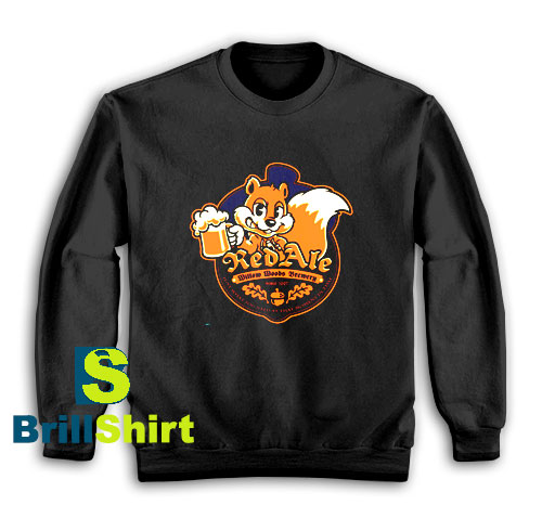 Get It Now Conker's Red Ale Sweatshirt - Brillshirt.com Get It Now Conker's Red Ale Sweatshirt - Brillshirt.com