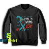 Get It Now Edwards Syndrome Sweatshirt - Brillshirt.com