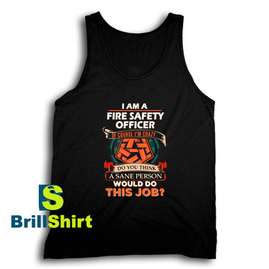 Get It Now Fire Safety Officer Tank Top - Brillshirt.com Get It Now Fire Safety Officer Tank Top - Brillshirt.com