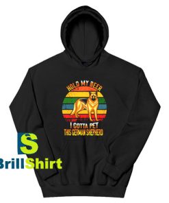 Get It Now Hold My Beer Hoodie - Brillshirt.com