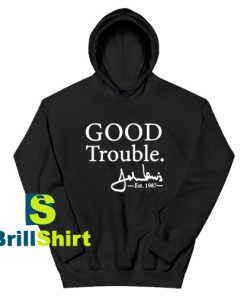 Get It Now John Lewis Signature Hoodie - Brillshirt.com