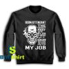 Get It Now Room Attendant Sweatshirt - Brillshirt.com