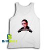 Get It Now Ruth Bader Ginsburg Tank Top - Brillshirt.com