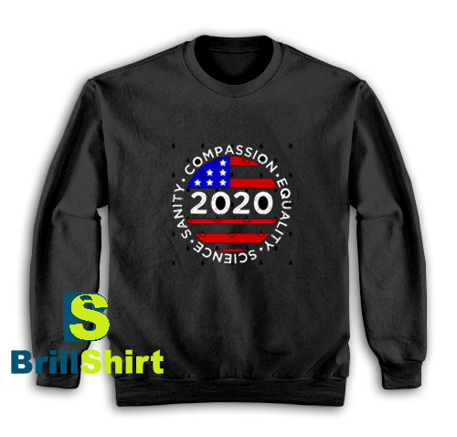 Get It Now Sanity 2020 Patriotic Sweatshirt - Brillshirt.com Get It Now Sanity 2020 Patriotic Sweatshirt - Brillshirt.com