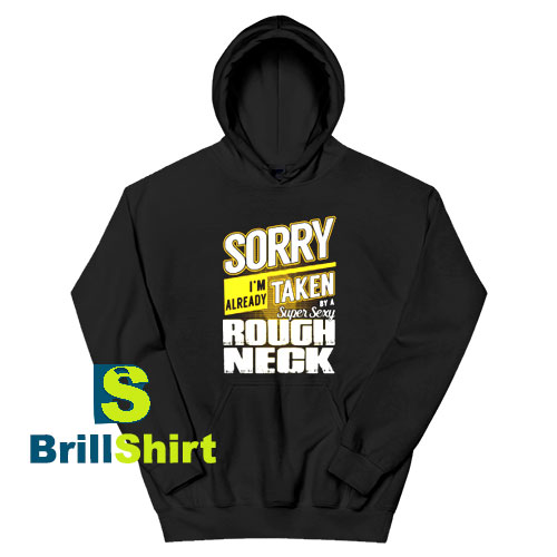 Get It Now Super Sexy Rough Neck Hoodie - Brillshirt.com Get It Now Super Sexy Rough Neck Hoodie - Brillshirt.com