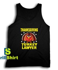 Get It Now Thanksgiving Lawyer Tank Top - Brillshirt.com