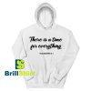 Get It Now Time For Everything Hoodie - Brillshirt.com