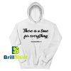 Get It Now Time For Everything Hoodie - Brillshirt.com