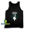 Get It Now Time To Get High Tank Top - Brillshirt.com