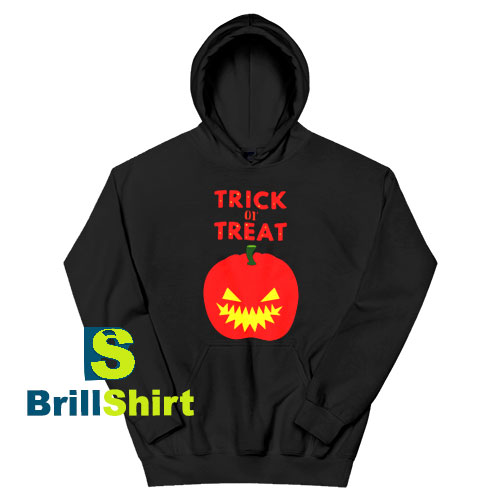 Get It Now Trick or Treat Hoodie - Brillshirt.com Get It Now Trick or Treat Hoodie - Brillshirt.com