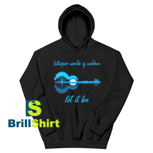 Get It Now Words of wisdom Hoodie - Brillshirt.com Get It Now Words of wisdom Hoodie - Brillshirt.com