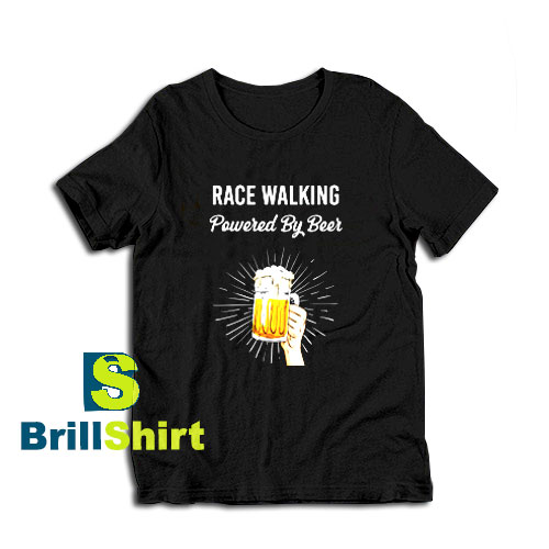 Get it Now Beer Race Walking T-Shirt - Brillshirt.com