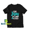 Get it Now Design I Love Jesus T-Shirt - Brillshirt.com