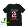 Get it Now Santa Clause Christmas T-Shirt - Brillshirt.com