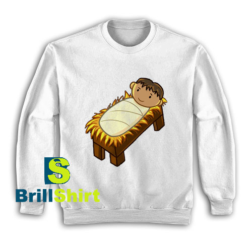 Get It Now Baby Jesus Christmas Sweatshirt - Brillshirt.com Get It Now Baby Jesus Christmas Sweatshirt - Brillshirt.com