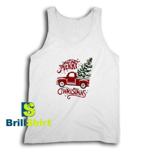 Get It Now Christmas Truck Design Tank Top - Brillshirt.com