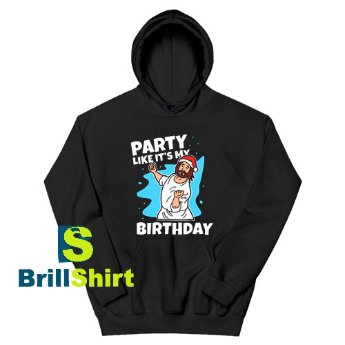 Get It Now Jesus Lets Party Hoodie - Brillshirt.com Get It Now Jesus Lets Party Hoodie - Brillshirt.com