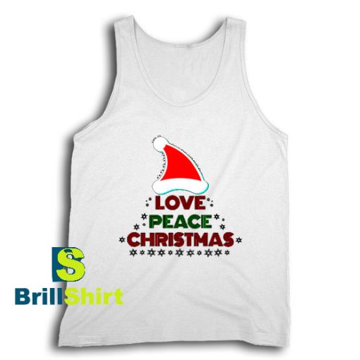 Get It Now Love Peace Christmas Tank Top - Brillshirt.com