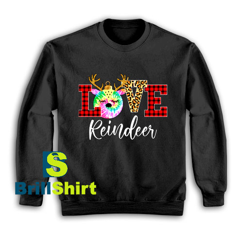 Get It Now Love Reindeer Christmas Sweatshirt - Brillshirt.com Get It Now Love Reindeer Christmas Sweatshirt - Brillshirt.com