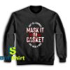 Get It Now Mask It or Casket Sweatshirt - Brillshirt.com