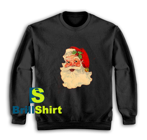 Get It Now Santa Claus Christmas Sweatshirt - Brillshirt.com Get It Now Santa Claus Christmas Sweatshirt - Brillshirt.com