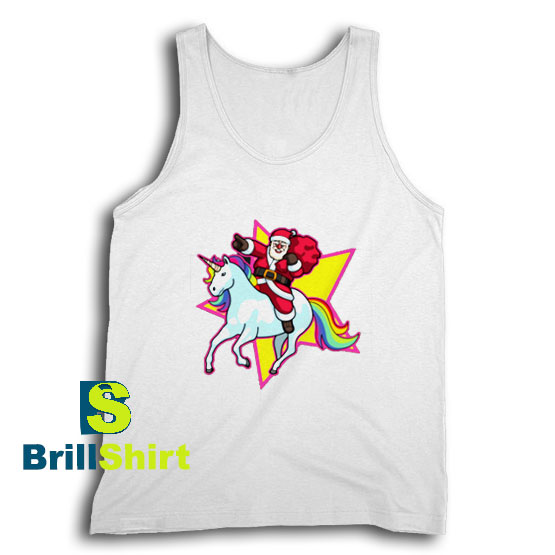 Get It Now Santa Riding Unicorn Tank Top - Brillshirt.com Get It Now Santa Riding Unicorn Tank Top - Brillshirt.com
