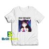 Get it Now Wear Your Mask Design T-Shirt - Brillshirt.com