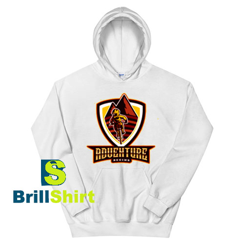 Get It Now Adventure Begins Hoodie - Brillshirt.com Get It Now Adventure Begins Hoodie - Brillshirt.com