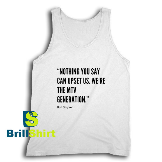 Get It Now Bart Simpson Quote Tank Top - Brillshirt.com Get It Now Bart Simpson Quote Tank Top - Brillshirt.com